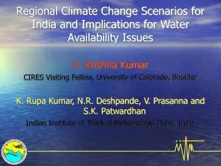 Regional Climate Change Scenarios for India and Implications for Water Availability Issues
