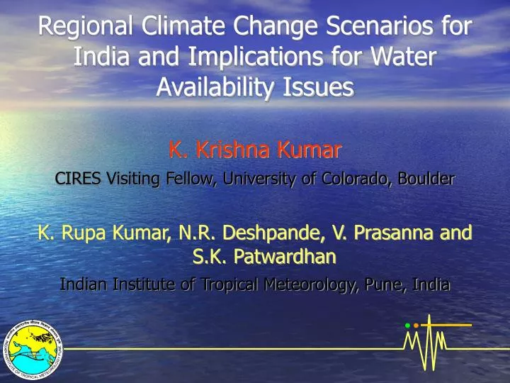 regional climate change scenarios for india and implications for water availability issues