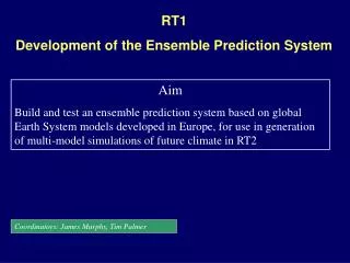 RT1 Development of the Ensemble Prediction System