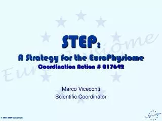 STEP : A Strategy for the EuroPhysiome Coordination Action # 017642