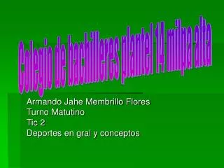 armando jahe membrillo flores turno matutino tic 2 deportes en gral y conceptos