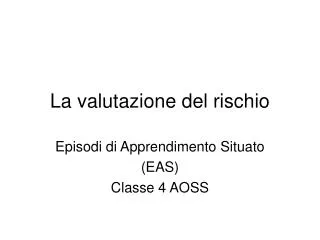 PPT - VALUTAZIONE DEL RISCHIO PowerPoint Presentation, Free Download ...