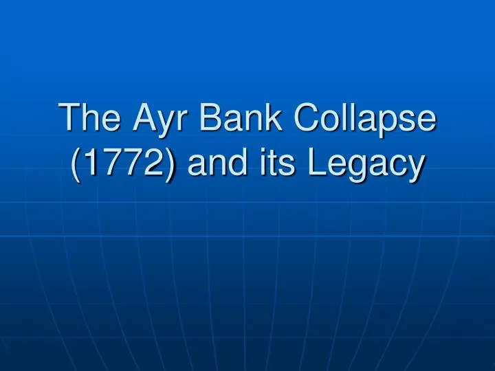 the ayr bank collapse 1772 and its legacy