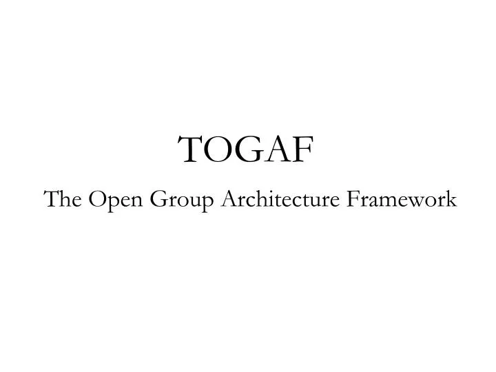 togaf the open group architecture framework