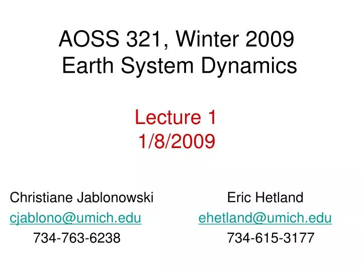 aoss 321 winter 2009 earth system dynamics lecture 1 1 8 2009