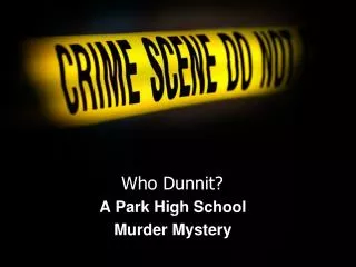 who dunnit