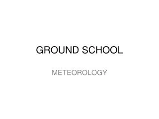 GROUND SCHOOL
