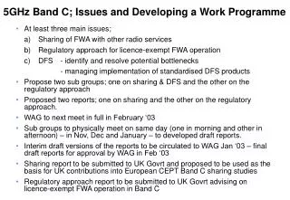 5GHz Band C; Issues and Developing a Work Programme