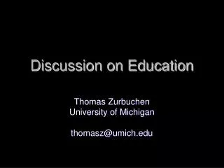 Discussion on Education