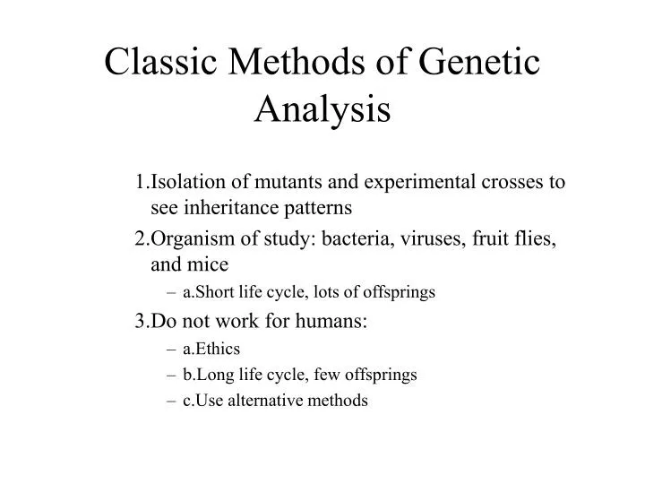 classic methods of genetic analysis