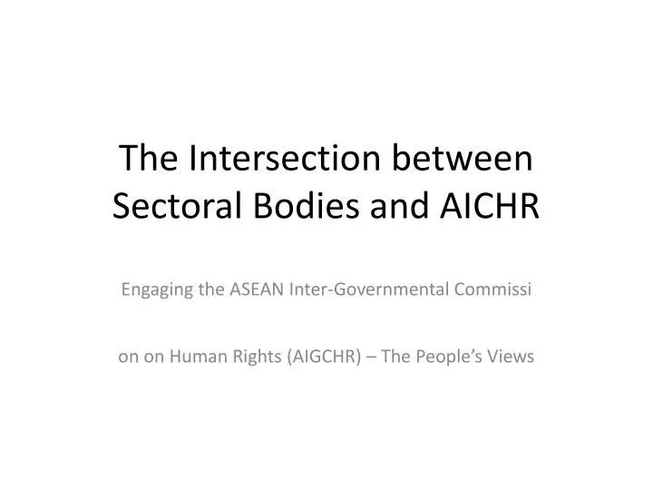 the intersection between sectoral bodies and aichr
