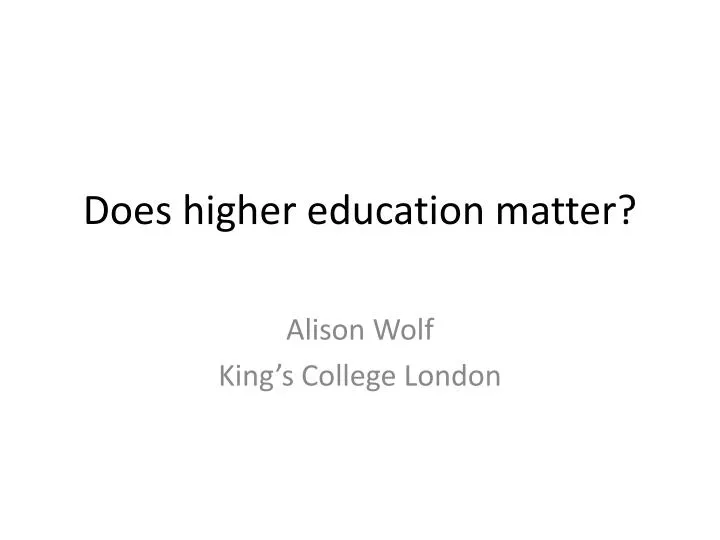 does higher education matter