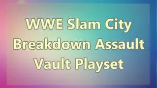 ppt-38158-WWE-Slam-City-Breakdown-Assault-Vault-Playset
