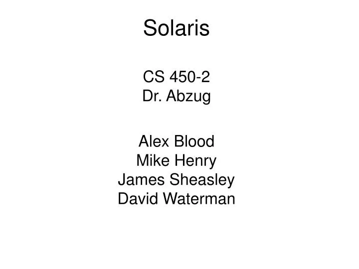 solaris cs 450 2 dr abzug alex blood mike henry james sheasley david waterman
