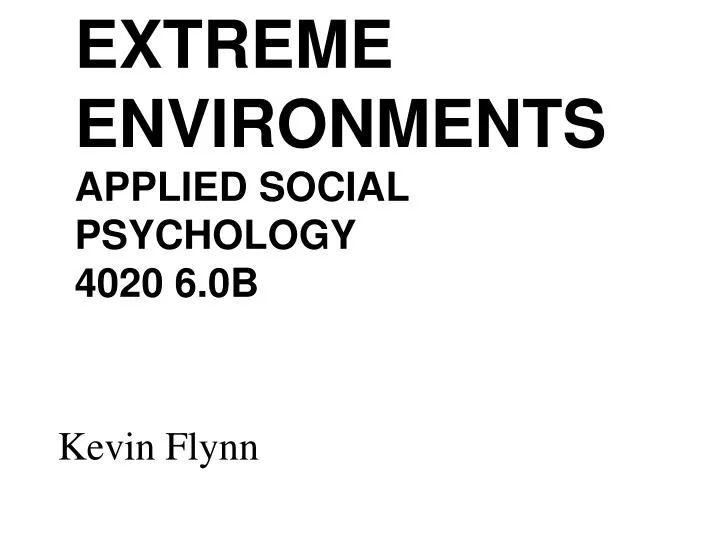extreme environments applied social psychology 4020 6 0b