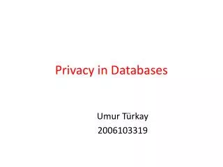 Privacy in Database s