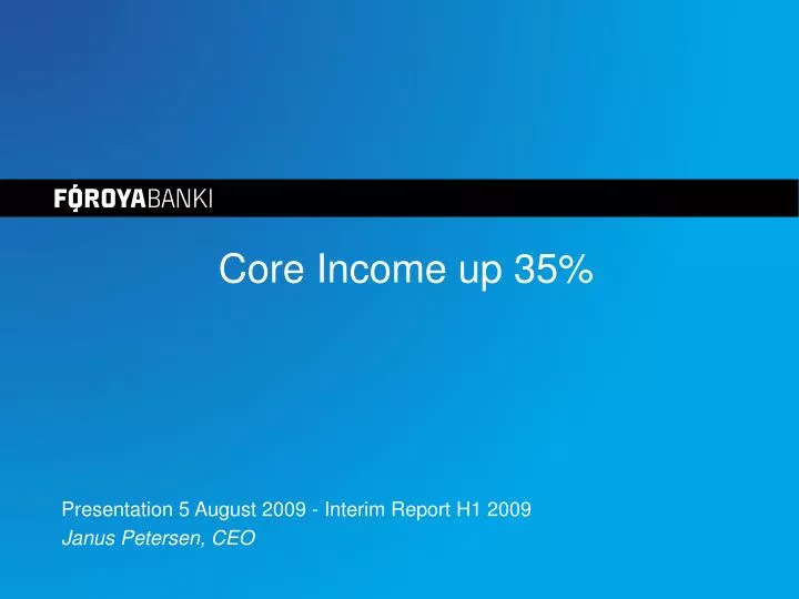 core income up 35