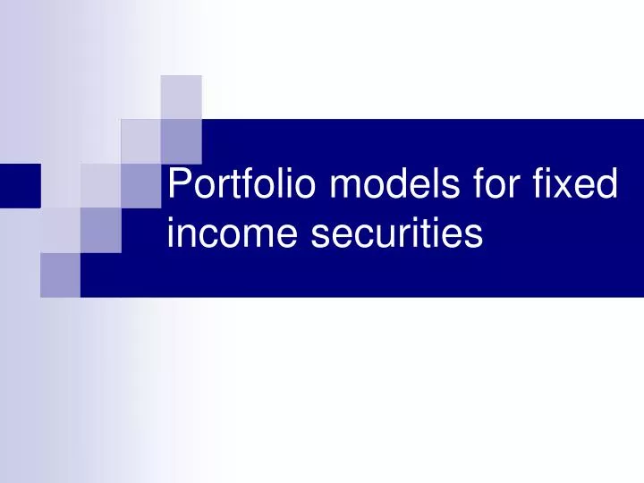 portfolio models for fixed income securities