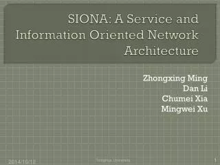 SIONA: A Service and Information Oriented Network Architecture