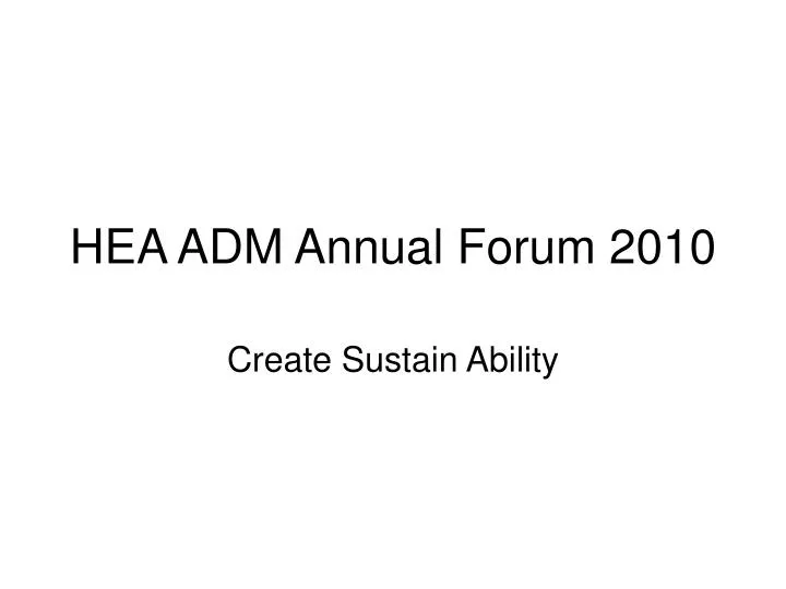 hea adm annual forum 2010