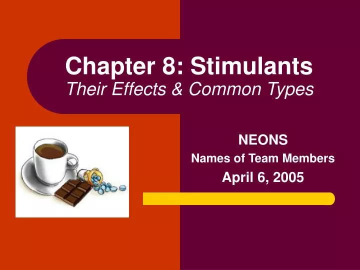 chapter 8 stimulants their effects common types