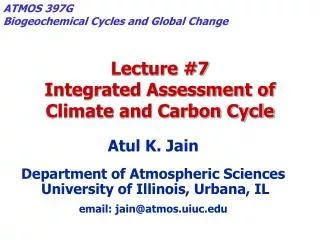 Lecture #7 Integrated Assessment of Climate and Carbon Cycle