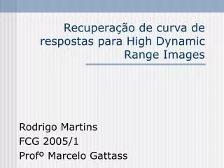 recupera o de curva de respostas para high dynamic range images