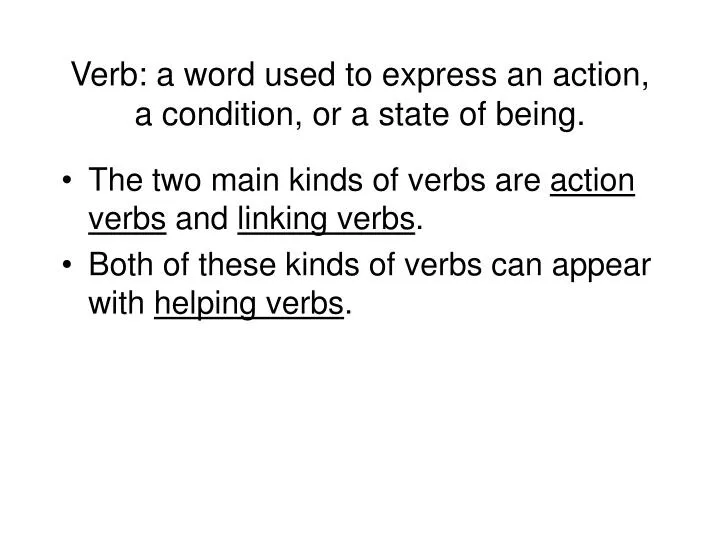verb a word used to express an action a condition or a state of being