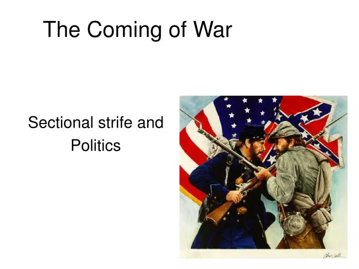 the coming of war