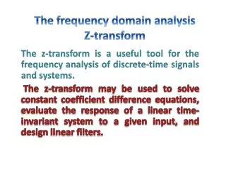 The frequency domain analysis Z-transform