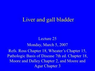 Liver and gall bladder