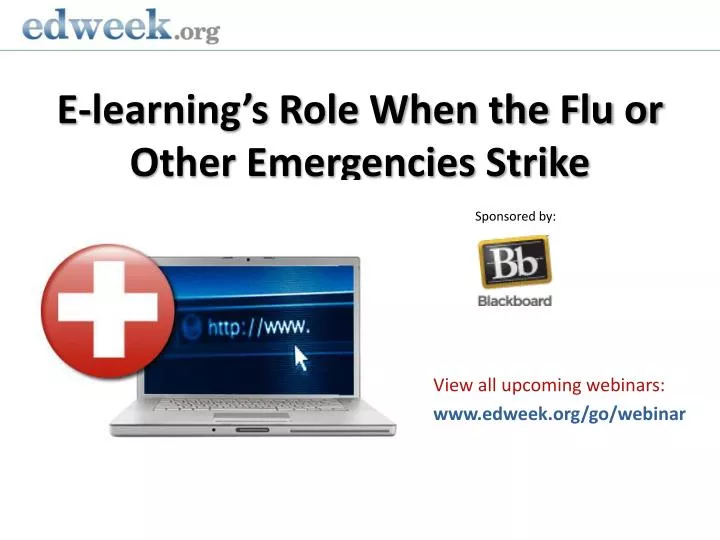 e learning s role when the flu or other emergencies strike