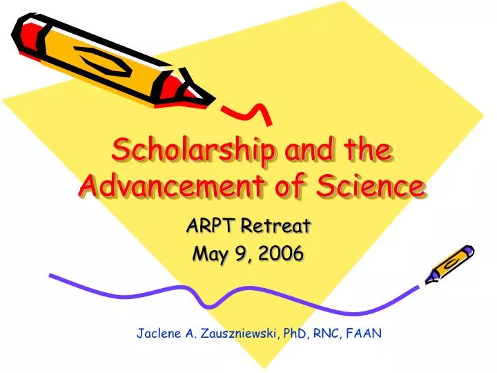 scholarship and the advancement of science