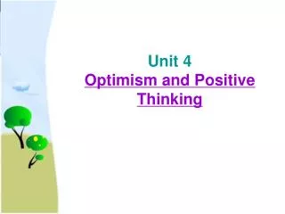 Unit 4 Optimism and Positive Thinking