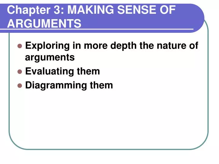 chapter 3 making sense of arguments