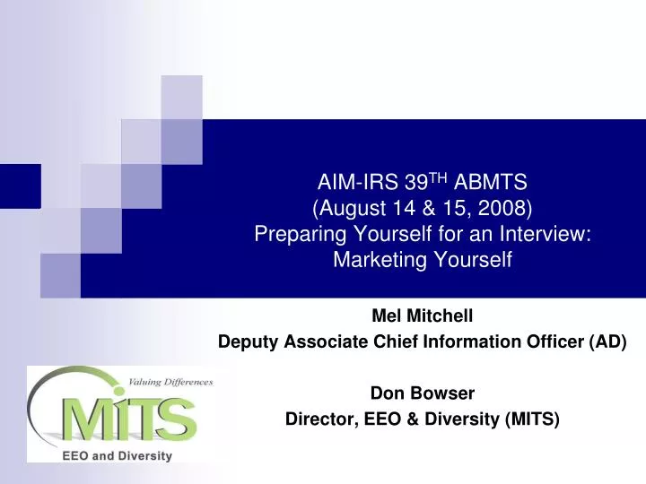 aim irs 39 th abmts august 14 15 2008 preparing yourself for an interview marketing yourself