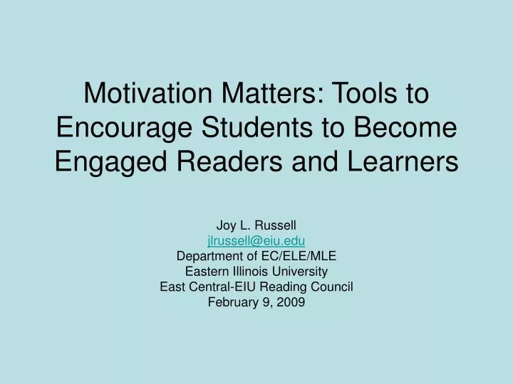 motivation matters tools to encourage students to become engaged readers and learners