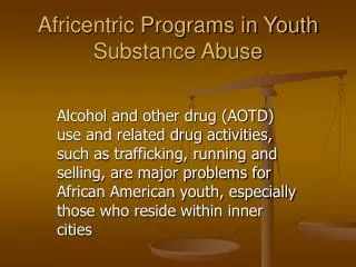 Africentric Programs in Youth Substance Abuse
