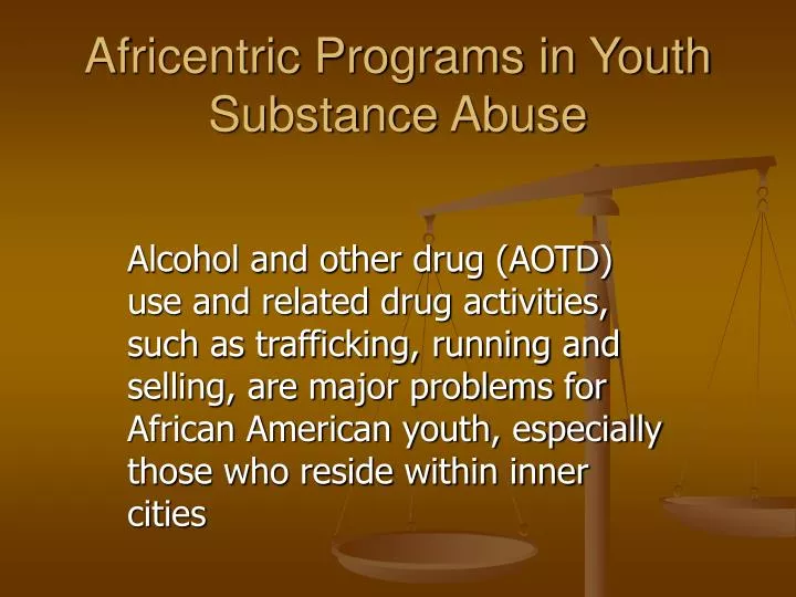 africentric programs in youth substance abuse