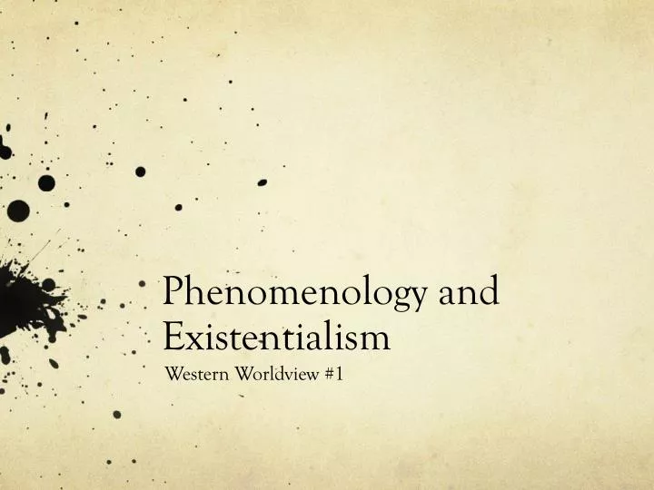 phenomenology and existentialism