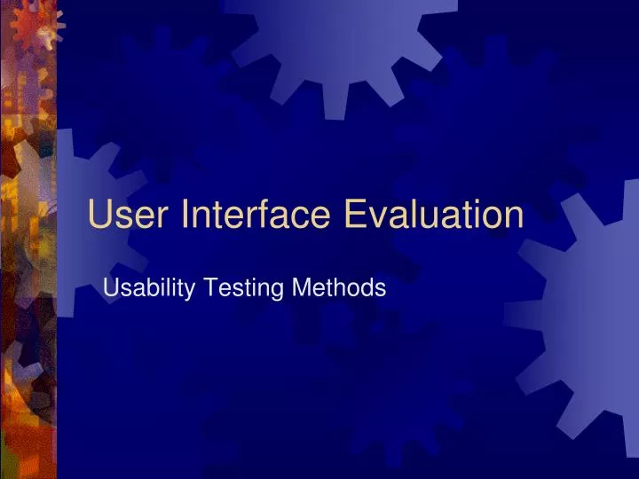user interface evaluation