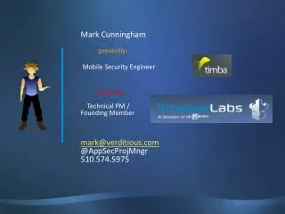 Mark Cunningham presently: Mobile Security Engineer