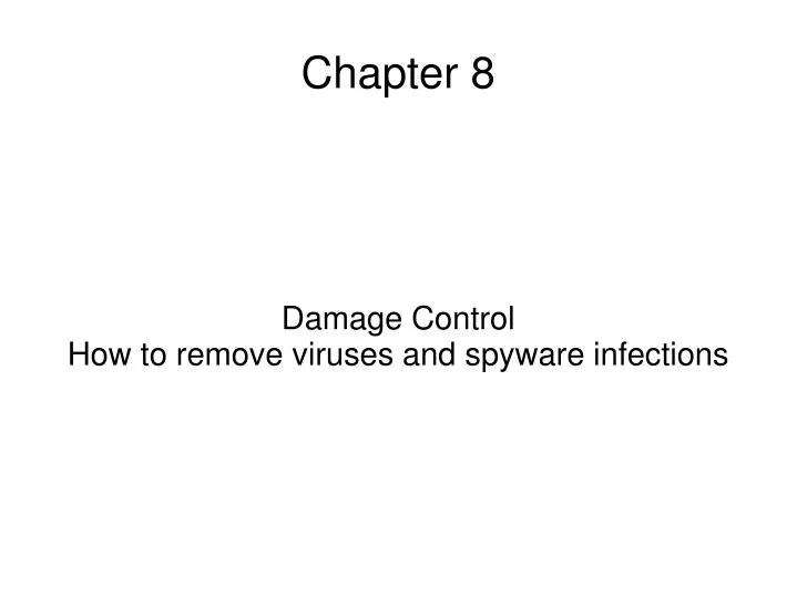 damage control how to remove viruses and spyware infections