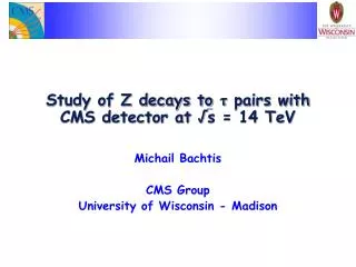 Study of Z decays to ? pairs with CMS detector at ? s = 14 TeV