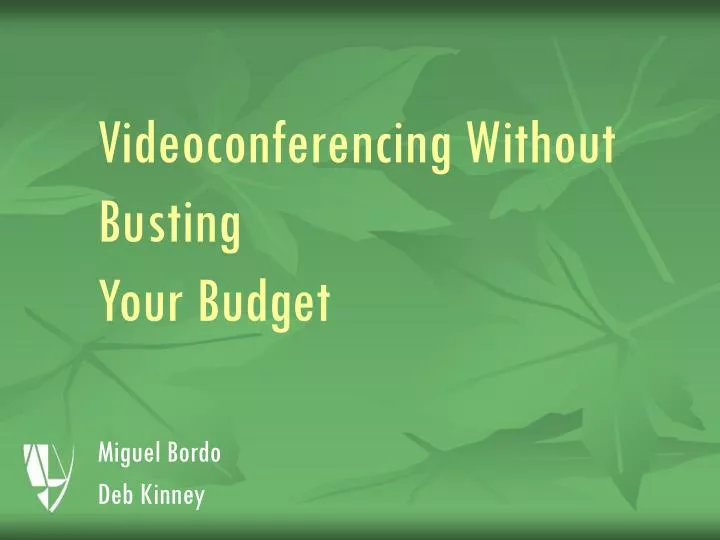videoconferencing without busting your budget