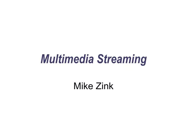 multimedia streaming