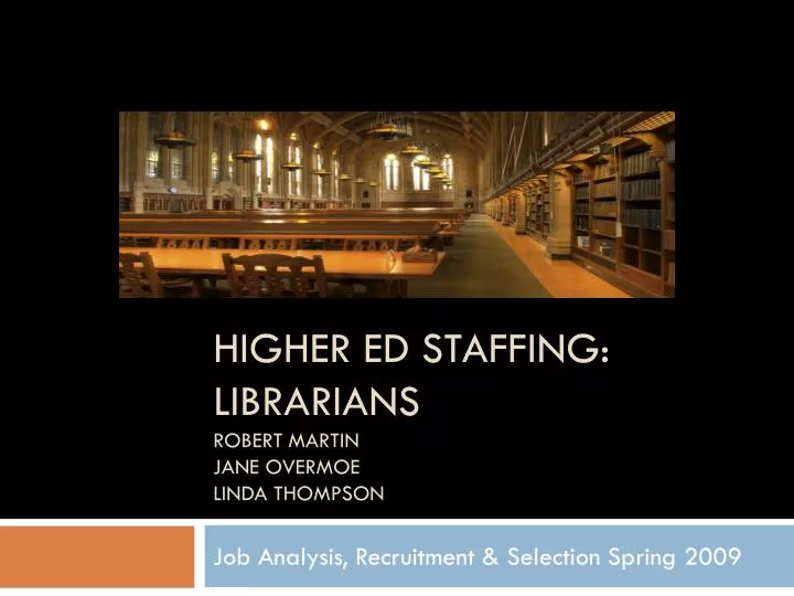 higher ed staffing librarians robert martin jane overmoe linda thompson