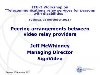Peering arrangements between video relay providers