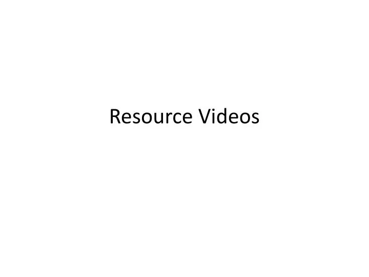 resource videos