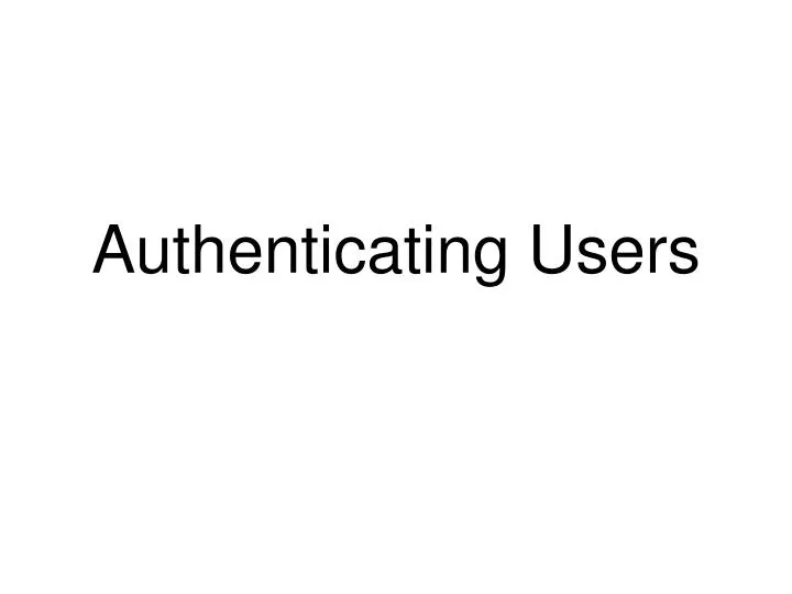 authenticating users
